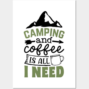 Campign And Coffee Is All I Need | Camping And Coffee Design Posters and Art